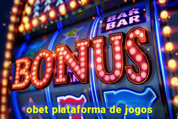 obet plataforma de jogos